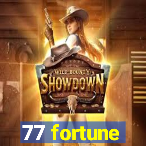 77 fortune